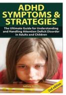 ADHD Symptom and Strategies di Jeffrey Powell edito da Lulu.com