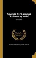 ASHEVILLE NORTH CAROLINA CITY di Ernest H. Miller edito da WENTWORTH PR