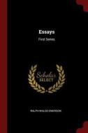 Essays: First Series di Ralph Waldo Emerson edito da CHIZINE PUBN