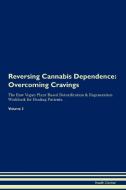 Reversing Cannabis Dependence di Health Central edito da Raw Power