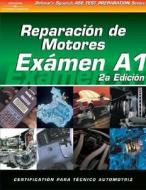 ASE Test Prep Series -- Spanish Version, 2e (A1): Automotive Engine Repair di Cengage Learning Delmar edito da DELMAR