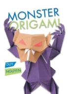 Monster Origami di Duy Nguyen edito da STERLING PUB