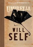 Umbrella di Will Self edito da Bloomsbury Publishing Plc