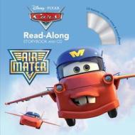 Cars: Air Mater [With CD (Audio)] di Annie Auerbach edito da Disney Press