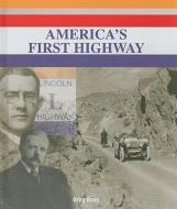 America's First Highway di Greg Roza edito da POWERKIDS PR