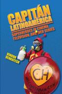 Capitán Latinoamérica di Vinodh Venkatesh edito da ST UNIV OF NEW YORK PR
