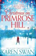 Christmas on Primrose Hill di Karen Swan edito da Pan Macmillan