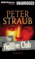 The Hellfire Club di Peter Straub edito da Brilliance Audio