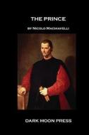 The Prince di Nicolo Machiavelli edito da Createspace