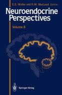 Neuroendocrine Perspectives di Robert M. MacLeod, Eugenio E. Müller edito da Springer New York