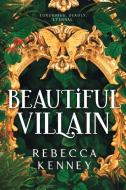 Beautiful Villain di Rebecca Kenney edito da Sourcebooks