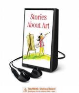 Stories about Art: The Dot / Ish / Sky Color / Art di Bob Barner, Marisa Montes edito da Weston Woods Press (CT)