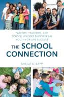 The School Connection di Sheila E. Sapp edito da Rowman & Littlefield