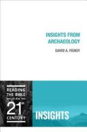Insights from Archaeology di David A. Flensy edito da Fortress Press,U.S.