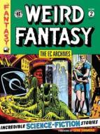 Ec Archives, The: Weird Fantasy Volume 2 di Wally Wood, Al Feldstein, Bill Gaines edito da Dark Horse Comics,U.S.