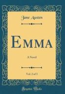 Emma, Vol. 2 of 3: A Novel (Classic Reprint) di Jane Austen edito da Forgotten Books