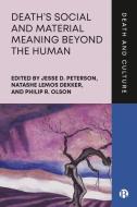 Death's Social Meaning and Materiality Beyond the Human edito da BRISTOL UNIV PR