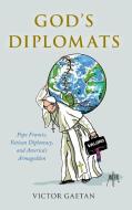 God's Diplomats di Victor Gaetan edito da Rowman & Littlefield