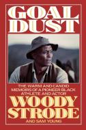 Goal Dust di Woody Strode edito da Madison Books