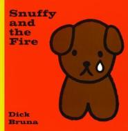 Snuffy and the Fire di Dick Bruna edito da Big Tent Entertainment