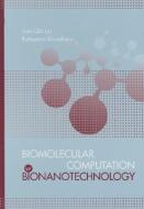 Biomolecular Computation by Nanobiotechnology di Jian-Qin Liu, Katsunori Shimohara edito da Artech House Publishers