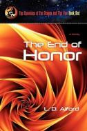 The End of Honor di L. D. Alford edito da OakTara Publishers