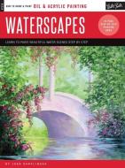 Oil & Acrylic: Waterscapes di Joan Darflinger edito da Walter Foster Jr.