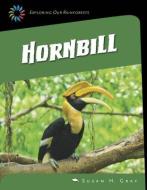 Great Hornbill di Gray Susan H. edito da CHERRY LAKE PUB