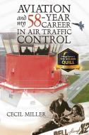 Aviation and My 58-year Career in Air Traffic Control di Cecil Miller edito da PageTurner, Press and Media
