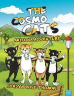 The Cosmo Cats di Jordyn Rose Thomas edito da iUniverse