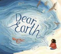 Dear Earth di Isabel Otter edito da TIGER TALES