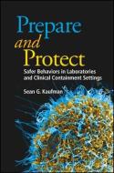 Prepare And Protect di Sean G. Kaufman edito da American Society For Microbiology
