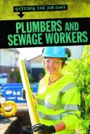 Plumbers and Sewage Workers di Nathan Miloszewski edito da POWERKIDS PR