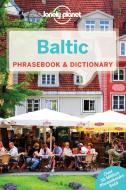 Lonely Planet Baltic Phrasebook & Dictionary di Lonely Planet edito da Lonely Planet Publications Ltd