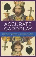 Accurate Card Play at Bridge di Terence Reese, Roger Trezel edito da Master Point Press