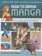 How to Draw Manga di Tim Seelig edito da Anness Publishing