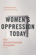 Women's Oppression Today: The Marxist/Feminist Encounter di Michele Barrett edito da VERSO