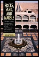 Bricks, Sand and Marble di Robert P. Grathwol, Donita M. Moorhus, US Army Center for Military History edito da Military Bookshop