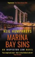 Marina Bay Sins di Neil Humphreys edito da Muswell Press