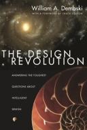 The Design Revolution di William A. Dembski edito da Inter-varsity Press