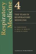 The Year in Respiratory Medicine, Volume 4 di R. Fergusson, Adam T Hill, Nikhil Hirani, Peter Reid edito da Clinical Pub