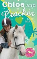 Chloe and Cracker di Kelly McKain edito da Little Tiger Press Group