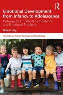 Emotional Development from Infancy to Adolescence di Dale F. (Professor of Psychology Hay edito da Taylor & Francis Ltd