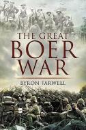 Great Boer War di Byron Farwell edito da Pen & Sword Books Ltd