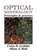 Optical Mineralogy di Colin D. Gribble, A. J. Hall edito da Taylor & Francis Ltd