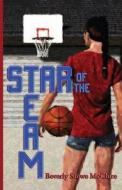 Star of the Team di Beverly Stowe Mcclure edito da 4RV Publishing LLC