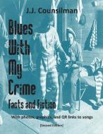 Blues With My Crime di J. J. Counsilman edito da SinoAmerican Books