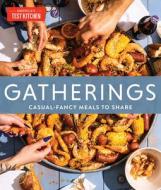 Gatherings: Casual-Fancy Meals to Share di America'S Test Kitchen edito da AMER TEST KITCHEN