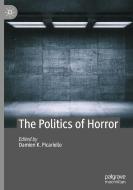 The Politics Of Horror edito da Springer Nature Switzerland Ag