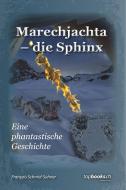 Marechjachta - die Sphinx di François Schmid-Suhner edito da topbooks.ch GmbH
